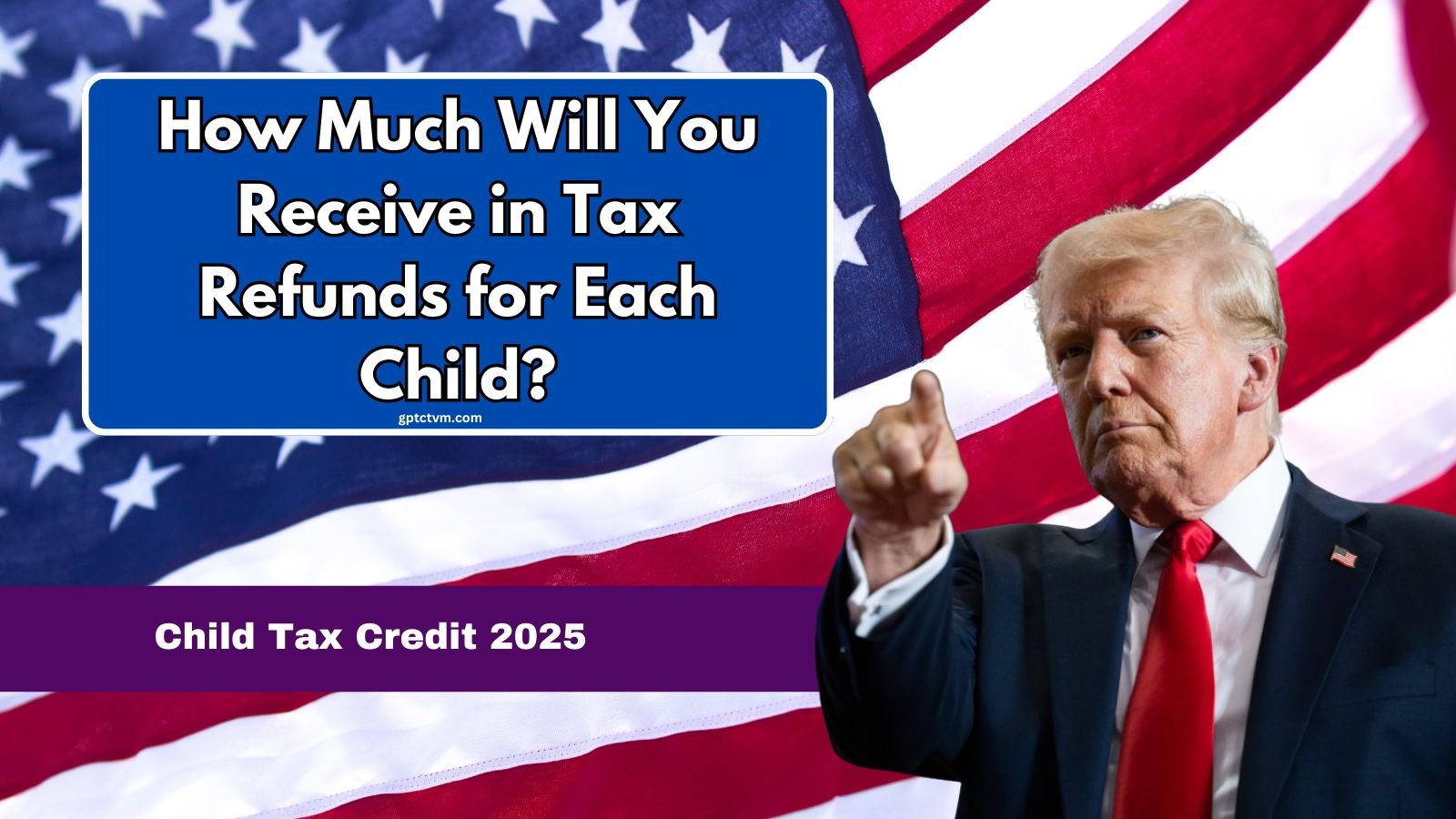 Child Tax Credit 2025